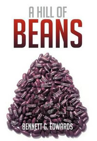 A Hill of Beans - Bennett G. Edwards