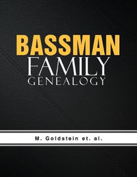 Bassman Family Genealogy - M. Goldstein et. al.