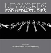 Keywords for Media Studies : Keywords - Laurie Ouellette