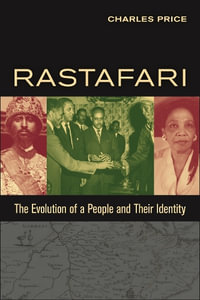 Rastafari : The Evolution of a People and Their Identity - Charles Price