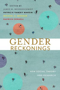 Gender Reckonings : New Social Theory and Research - James W. Messerschmidt