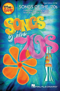 Let's All Sing Songs of the '70s : Collection for Young Voices - Alan Billingsley