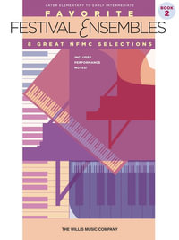 Favorite Festival Ensembles : Later Elementary to Early Intermediate - Hal Leonard Corp