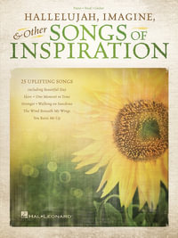 Hallelujah, Imagine & Other Songs of Inspiration - Hal Leonard Corp