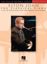 Elton John for Classical Piano (Keveren Phillip) Piano Book : Phillip Keveren - Sir Elton John