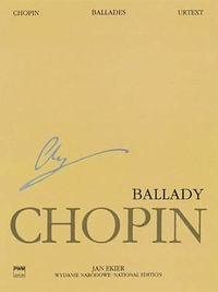 Ballades : Chopin National Edition Volume I - Frederic Chopin