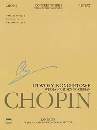 Concert Works for Piano and Orchestra : Version for One Piano Chopin National Edition Vol. Xiva - Frederic Chopin