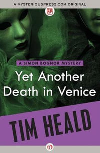 Yet Another Death in Venice : Simon Bognor Mystery - Tim Heald