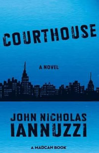 Courthouse - John Nicholas Iannuzzi