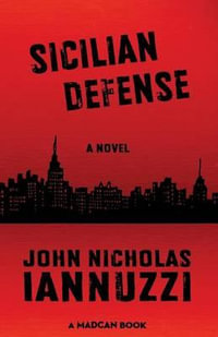 Sicilian Defense - John Nicholas Iannuzzi