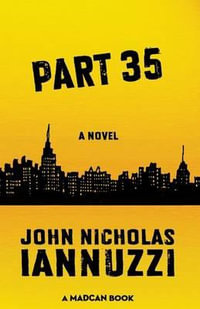 Part 35 - John Nicholas Iannuzzi