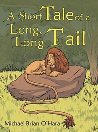 A Short Tale of a Long, Long Tail - Michael Brian O'Hara