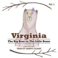 Virginia : The Big Bear vs. The Little Bears - Tracey Sarno Clamp