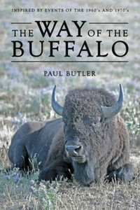 The Way of the Buffalo - Paul Butler