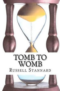 Tomb to Womb - Russell Stannard