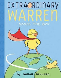 Extraordinary Warren Saves the Day : PIX - Sarah Dillard