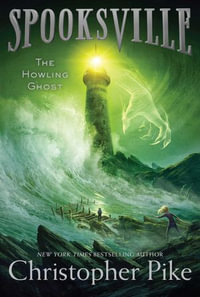 The Howling Ghost : Spooksville - Christopher Pike