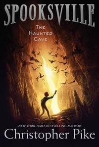 The Haunted Cave : Spooksville - Christopher Pike