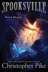 Pan's Realm, Volume 8 : Spooksville - Christopher Pike