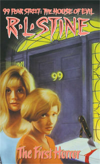 The First Horror : 99 Fear Street - R. L. Stine