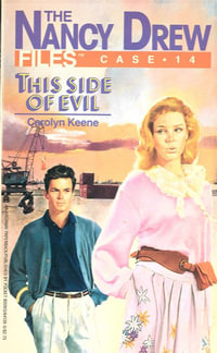 This Side of Evil : Nancy Drew Files - Carolyn Keene