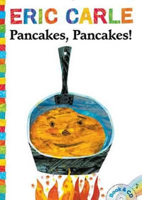 Pancakes, Pancakes! : World of Eric Carle - Eric Carle