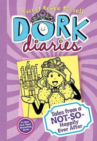 Dork Diaries : Dork Diaries : Happily Ever After - Rachel Ren?e Russell