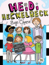 Heidi Heckelbeck Says "cheese!" : Heidi Heckelbeck - Wanda Coven