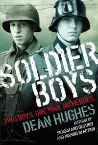 Soldier Boys - Dean Hughes