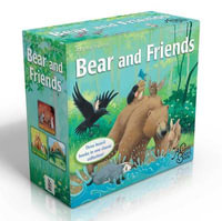 Bear and Friends : Bear Snores On; Bear Wants More; Bear's New Friend - Karma Wilson