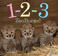 1-2-3 Zooborns! : ZooBorns - Andrew Bleiman