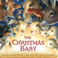 The Christmas Baby : Classic Board Books - Marion Dane Bauer