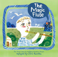 The Magic Flute - Chris Raschka