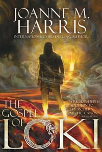 The Gospel of Loki - Joanne M Harris