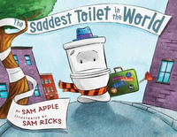 The Saddest Toilet in the World - Sam Apple