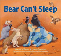 Bear Can't Sleep : Bear Books - Karma Wilson