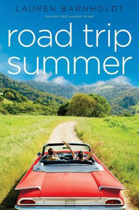 Road Trip Summer : Two-Way Street; Right of Way - Lauren Barnholdt