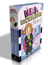 The Heidi Heckelbeck Collection #2 : Heidi Heckelbeck Gets Glasses; Heidi Heckelbeck and the Secret Admirer; Heidi Heckelbeck Is Ready to Dance!; Heidi Heckelbeck Goes to Camp! - Wanda Coven