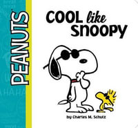 Cool Like Snoopy : Peanuts - Daphne Pendergrass