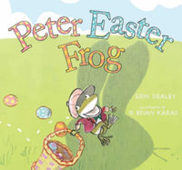 Peter Easter Frog - Erin Dealey