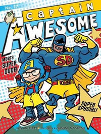 Captain Awesome Meets Super Dude! : Super Special - Stan Kirby