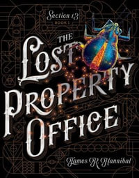 The Lost Property Office : Section 13 - James R. Hannibal