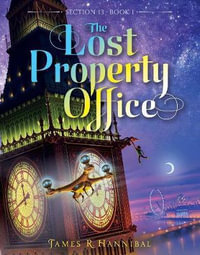 The Lost Property Office : Section 13 - James R. Hannibal