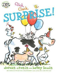 Click, Clack, Surprise! : A Click Clack Book - Doreen Cronin