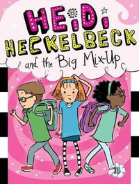 Heidi Heckelbeck and the Big Mix-Up : Heidi Heckelbeck - Wanda Coven