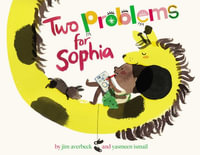 Two Problems for Sophia : The Sophia Books - Jim Averbeck