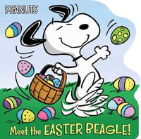 Meet the Easter Beagle! : Peanuts - Charles M. Schulz