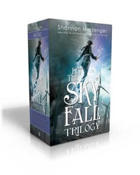Let the Sky Fall Trilogy : Let the Sky Fall; Let the Storm Break; Let the Wind Rise - Shannon Messenger