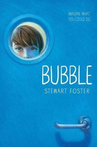 Bubble - Stewart Foster