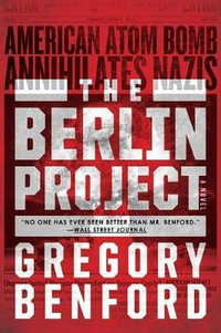 The Berlin Project - Gregory Benford